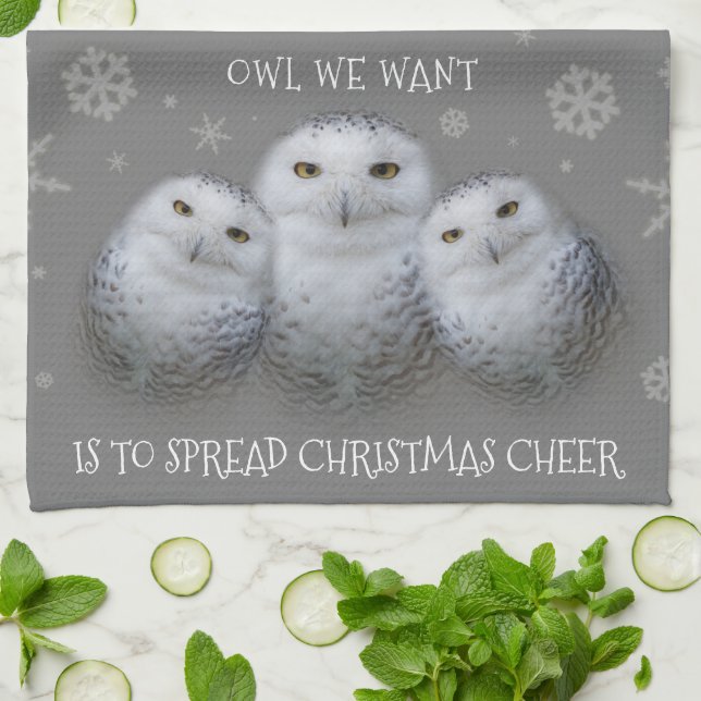 Owl We Want Spread Christmas Cheer Snowy Owls Tea Towel (Folded)