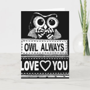 "OWL" WILL ALWAYS LOVE YOU VALENTINE CARD