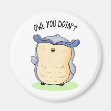 Owl You Doin Funny Bird Pun 