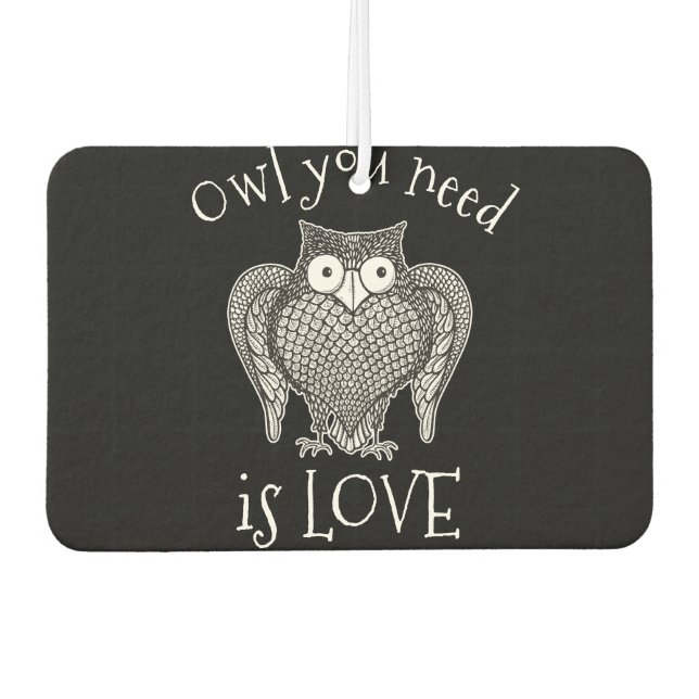 Owl you Need Car Air Freshener (Front)