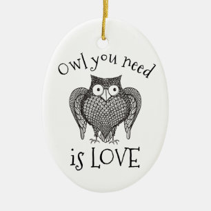 Owl you Need Ceramic Tree Decoration