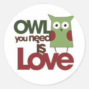 Owl you need is love classic round sticker