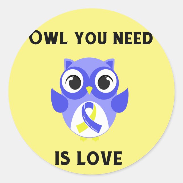 Owl You Need is Love, Down Syndrome Awareness Classic Round Sticker (Front)