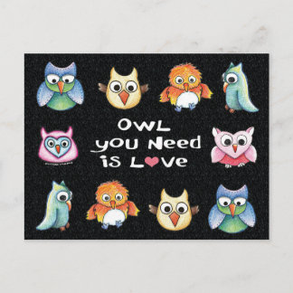 "Owl You Need is Love" Owl Postcard #1