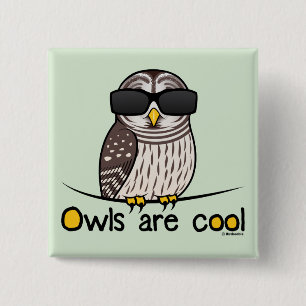 Owls are cool! 15 cm square badge