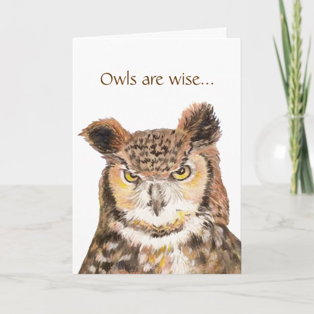 Owls are Wise Age Comes Wisdom Birthday Humour Card (Front)