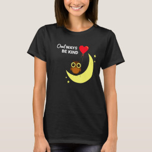 Owlways Be Kind Owl Heart Moon Funny Cute T-Shirt