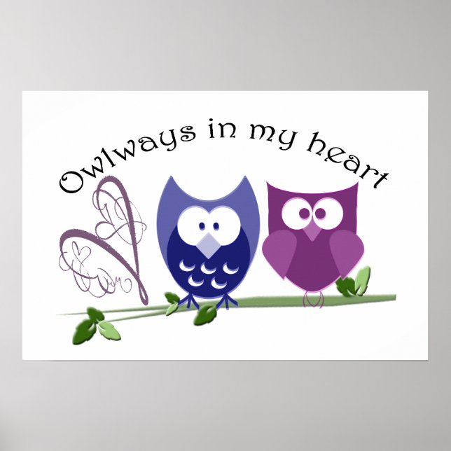 Owlways in my heart, cute Owls Poster (Front)