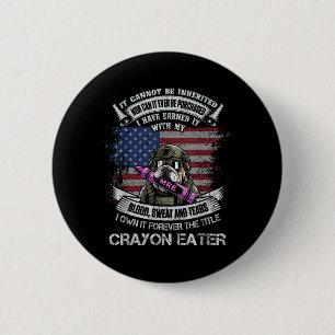 Own Forever The Title Crayon Eater Flag Military 6 Cm Round Badge