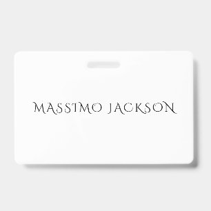 Own Name Decorative Chic Plain Simple Black White ID Badge
