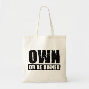 Own or Be Owned (black-distressed) Budget Bag