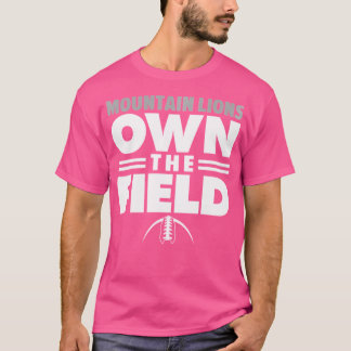 Own The Field T-Shirt