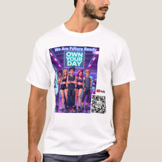 Own Your Day T-Shirt