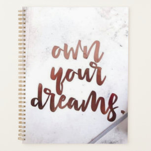 Own Your Dreams Planner