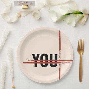 Own Your Story Shirt – Bold Motivational Quote Paper Plate