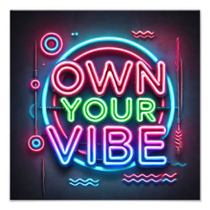 Own Your Vibe – Neon Motivational Poster