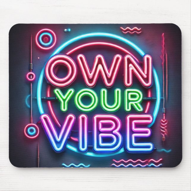 Own Your Vibe – Neon Mouse Mat (Front)