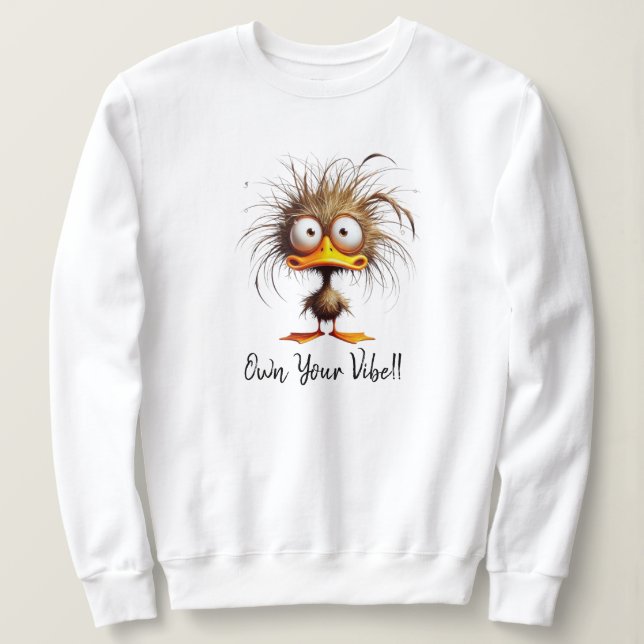 Own Your Vibe Sweatshirt   (Design Front)