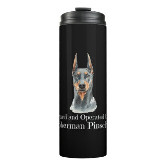 Owned and Operated by a Doberman Pinscher Dog Thermal Tumbler