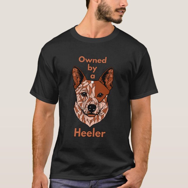 Owned by a Heeler (Red) T-Shirt (Front)
