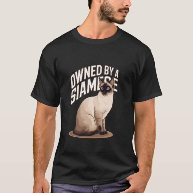 Owned By A Siamese Cat Ownership Pride T-Shirt (Front)