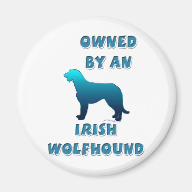 Owned by an Irish Wolfhound Magnet (Front)