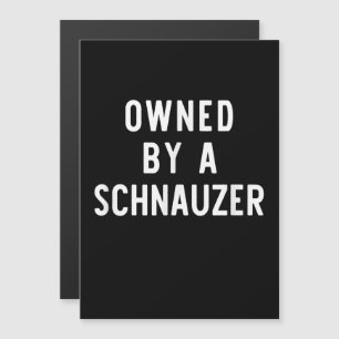 Owned By Schnauzer Funny Dog Lover Gift Christmas Magnetic Invitation