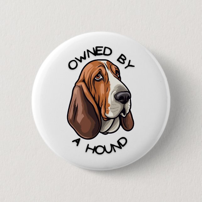 Owned by someone Basset Hound 6 Cm Round Badge (Front)
