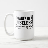 Owner Of A Useless Immune System