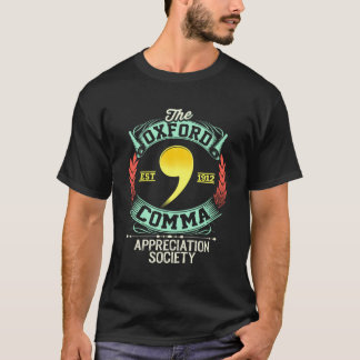 Oxford Comma Appreciation Society English Grammar T-Shirt