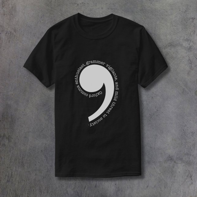 Oxford Comma Enthusiast T-Shirt (Creator Uploaded)