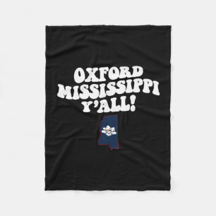 Oxford Mississippi Y'all Ms Southern Vacation  Fleece Blanket