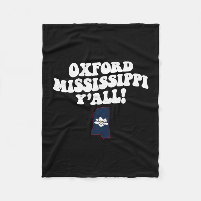 Oxford Mississippi Y'all Ms Southern Vacation  Fleece Blanket (Front)