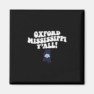Oxford Mississippi Y'all Ms Southern Vacation Magnet