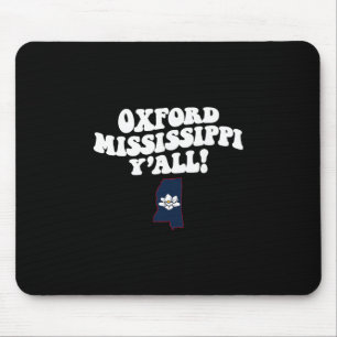 Oxford Mississippi Y'all Ms Southern Vacation Mouse Mat