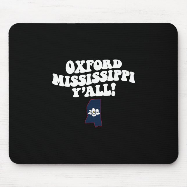 Oxford Mississippi Y'all Ms Southern Vacation  Mouse Mat (Front)