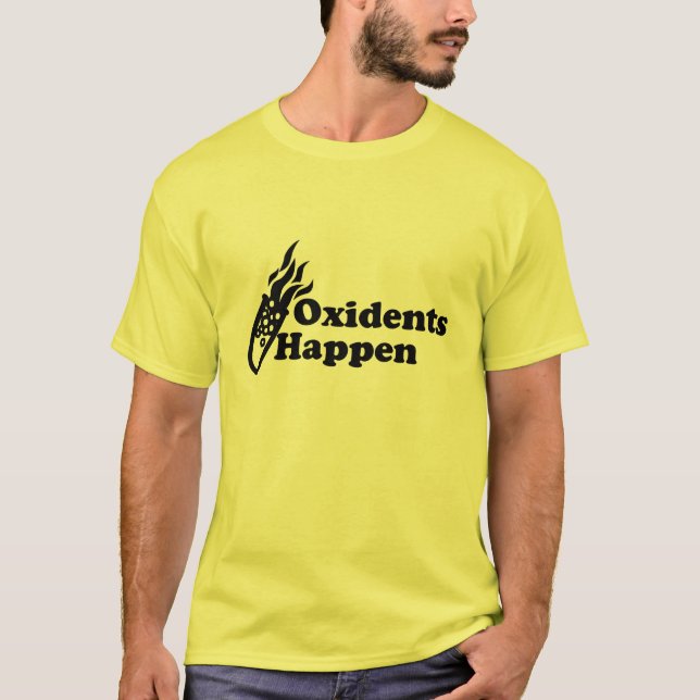 Oxidents Happen T-Shirt (Front)