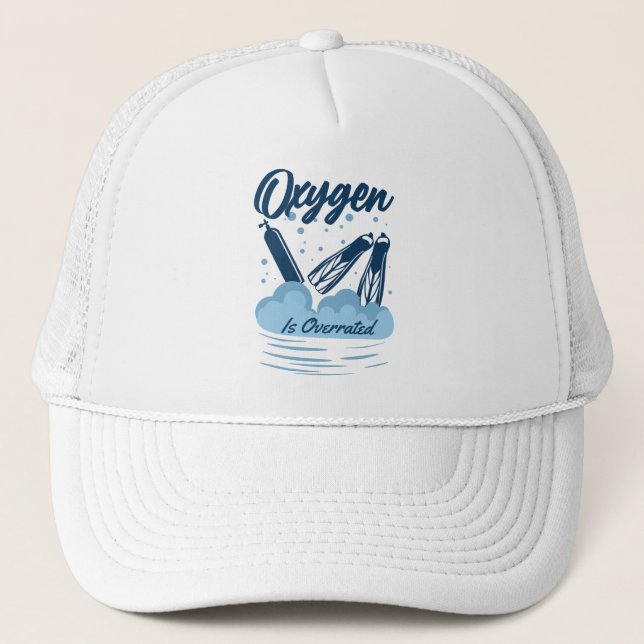 Oxygen is Overrated - For Swimmers Trucker Hat (Front)