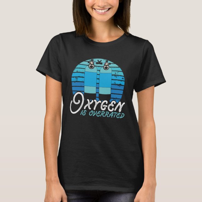 Oxygen Is Overrated Swim Coach  Swimming T-Shirt (Front)