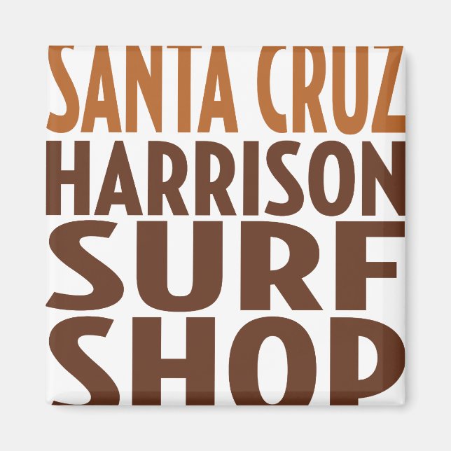 Oxygentees Santa Cruz Surf Shop Magnet (Front)