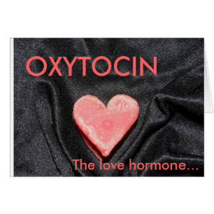 OXYTOCIN, The love hormone