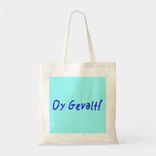Oy Gevalt! Tote Bag