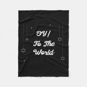 Oy! To The World Funny Hannukah Gift  Fleece Blanket