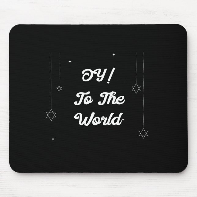 Oy! To The World Funny Hannukah Gift  Mouse Mat (Front)