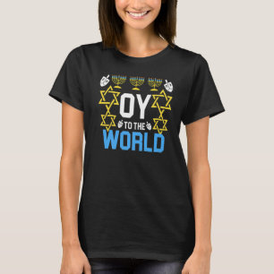 Oy to the World Hanukkah Jewish for Men Women T-Shirt