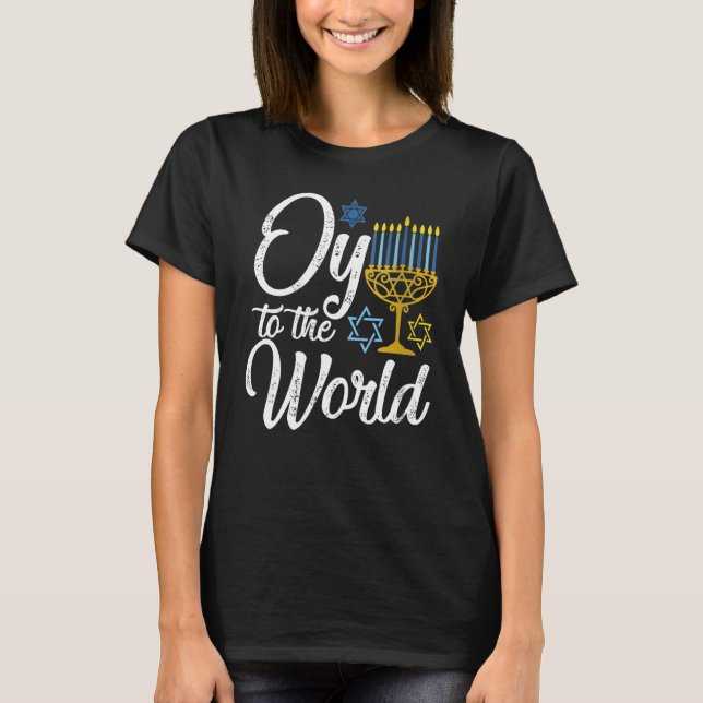 Oy To The World Hanukkah  Jewish  For Men Women T-Shirt (Front)