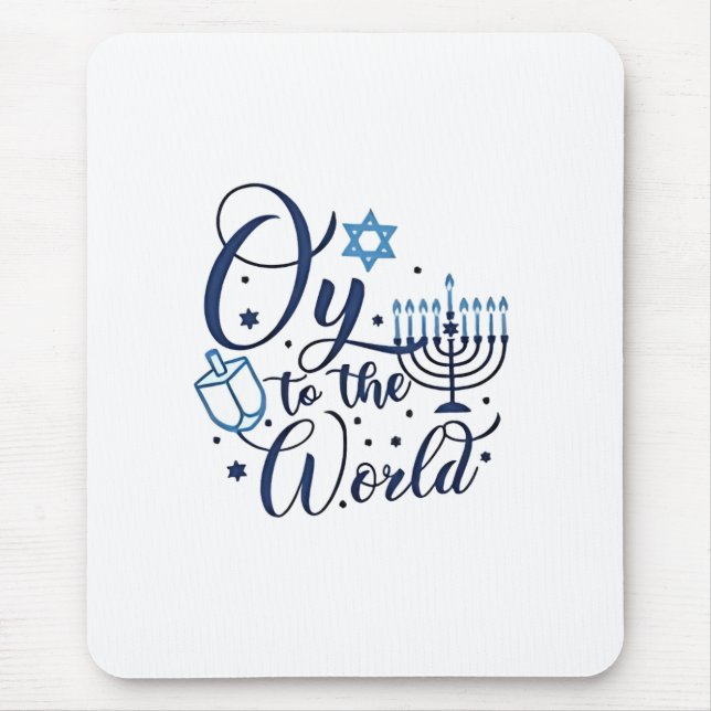 Oy to the World Hanukkah Jewish Funny  Mouse Mat (Front)