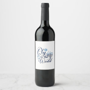 Oy to the World Hanukkah Jewish Funny  Wine Label