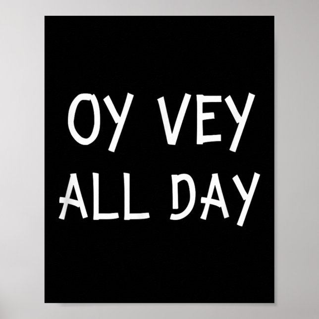 Oy Vey All Day Jewish Yiddish Quote Kosher Gym Ver Poster (Front)