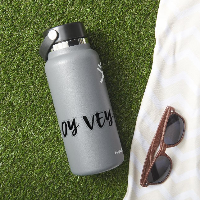 Oy Vey Yiddish Saying Simple Typography Funny (HydroFlask Insitu)
